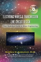 Electronic Waves & Transmission Line Circuit Design: Your Illustrated Guide To Wave Engineering