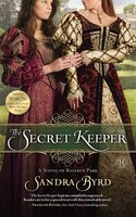 The Secret Keeper: A Novel of Kateryn Parr
