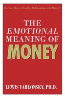The Emotional Meaning of Money