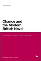 Chance and the Modern British Novel: From Henry Green to Iris Murdoch