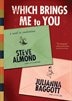 Which Brings Me to You (MP3CD): A Novel in Confessions