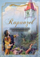 Rapunzel and Other Classics of Childhood MP3