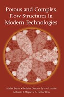 Porous and Complex Flow Structures in Modern Technologies