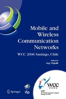 Mobile and Wireless Communication Networks: IFIP 19th World Computer Congress, TC-6, 8th IFIP/IEEE Conference on Mobile and Wirele