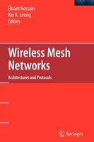Wireless Mesh Networks: Architectures and Protocols