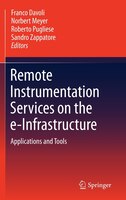 Remote Instrumentation Services On The E-infrastructure: Applications and Tools