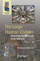 The Large Hadron Collider: Unraveling the Mysteries of the Universe