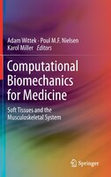 Computational Biomechanics for Medicine: Soft Tissues and the Musculoskeletal System