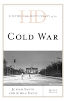 Historical Dictionary of the Cold War