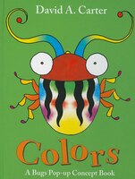Colors: A Bugs Pop-up Concept Book