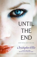 Until the End: The Party; The Dance; The Graduation