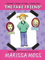 The Fake Friend! (Daphne's Diary of Daily Disasters)