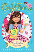 Marshmallow Mystery (Candy Fairies)