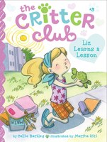 Liz Learns a Lesson (Critter Club)