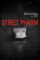 Street Pharm Allison van Diepen Author