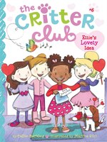 Ellie's Lovely Idea (Critter Club Series #6) Callie Barkley Author