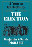 A Year at Hartlebury, Or, The  Election