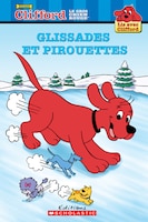 Lis avec Clifford : Glissades et pirouettes