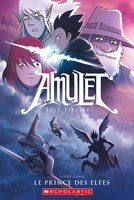 Amulet : Ndeg 5 - Le prince des Elfes