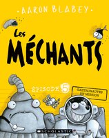 Les méchants : Ndeg 5 - Gaztronautes en mission