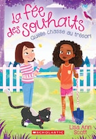 La fée des souhaits : Ndeg 2 - Quelle chasse au trésor!