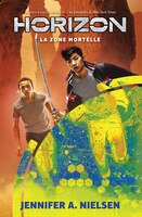 Horizon : Ndeg 2 - La zone mortelle