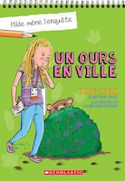 Hilde mène l'enquête : Ndeg 2 - Un ours en ville