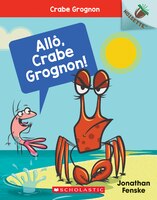 Noisette : Crabe grognon : Ndeg 1 - Allô, Crabe Grognon!