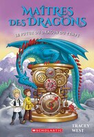 Maîtres Des Dragons : Ndeg 15 - Le Futur Du Dragon Du Temps