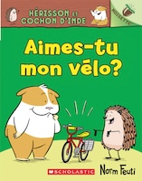 Noisette : Hérisson et Cochon d'Inde : Ndeg1 - Aimes-tu mon vélo?