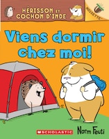 Noisette : Hérisson et Cochon d'Inde : Ndeg2 - Viens dormir chez moi