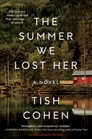 The Summer We Lost Her: A Novel