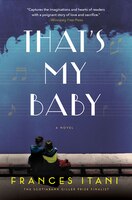 That's My Baby: A Novel