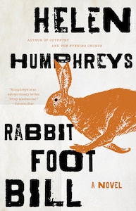 Rabbit Foot Bill: A Novel