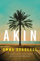Akin: A Novel