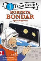I Can Read Fearless Girls #1: Roberta Bondar: I Can Read Level 1