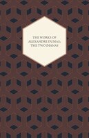 The Works of Alexandre Dumas; The Two Dianas