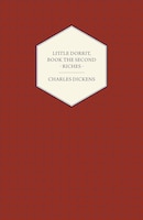 Little Dorrit - Book the Second - Riches