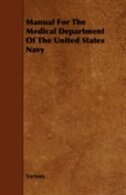 Manual for the Medical Department of the United States Navy