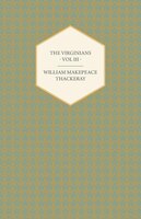 The Virginians Volume III - Works of William Makepeace Thackery