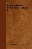 A History Of The British Army - Volume II
