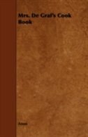Mrs. De Graf's Cook Book