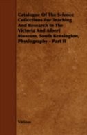Catalogue of the Science Collections for Teaching and Research in the Victoria and Albert Museum, South Kensington, Physiography -