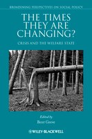 The Times They Are Changing: Crisis and the Welfare State