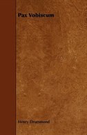 Pax Vobiscum: With An Essay On Religion By James Young Simpson