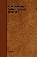 Work and Sing - An International Songbook