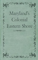 Maryland's Colonial Eastern Shore