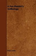 A Fox-Hunter's Anthology