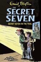 The Secret Seven 04: Secret Seven On The Trai