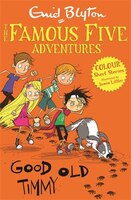 The Famous Five Colour Reads: Good Old Timmy